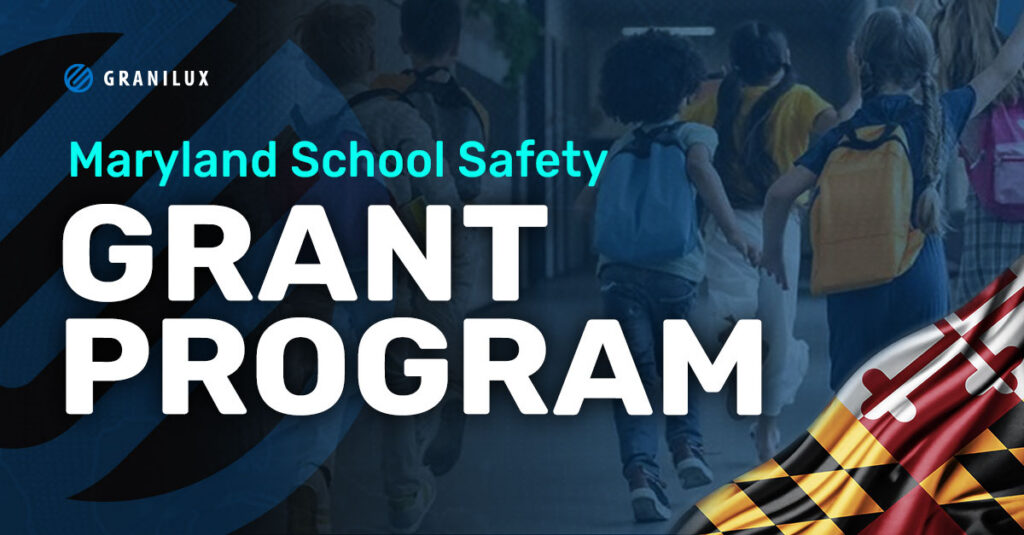Explore Your Grant-Funded Security Options Learn more about how Granilux can help you navigate the Maryland Center for School Safety grant program to leverage our security system solutions.
